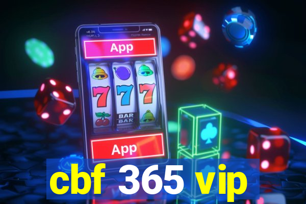 cbf 365 vip